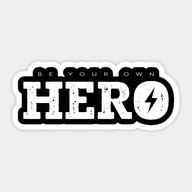 Be your own Hero Sticker by Wintrly